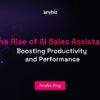 The Rise of AI Sales Assistants: Boosting Productivity and Performance