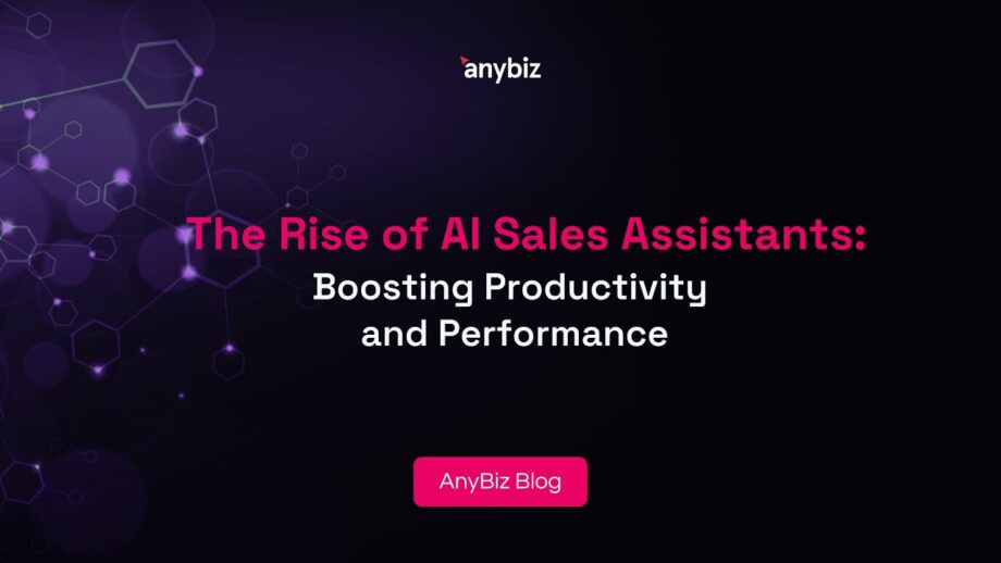 The Rise of AI Sales Assistants: Boosting Productivity and Performance
