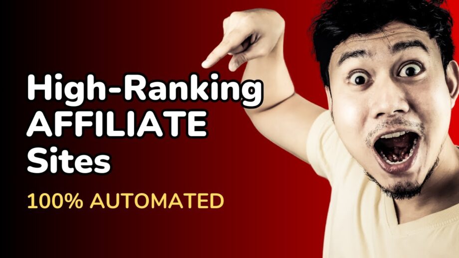 100% AI Generated Automated High Ranking AFFILIATE Marketing Sites