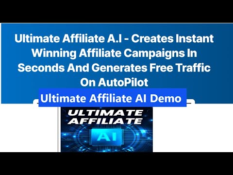 Ultimate Affiliate AI Demo [Super Affiliate]: It Generates Instantly Profitable Campaigns on Tap