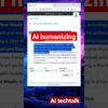 Humanizing AI-Generated Text - (how to bybass ai detection)