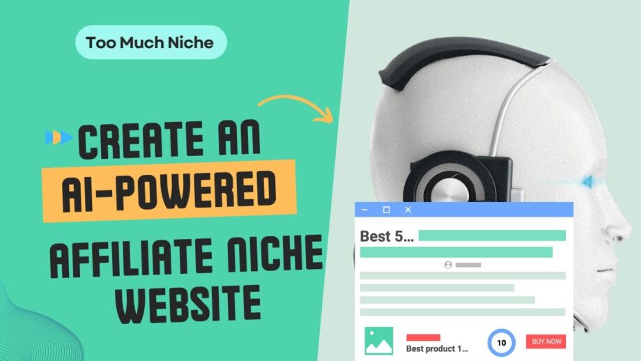 Create an AI-Powered Affiliate Niche Website - Too Much Niche WP Plugin