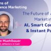 Stefan Muehlbauer about the future of Affiliate Marketing: AI, Smart Contracts & Instant Payouts
