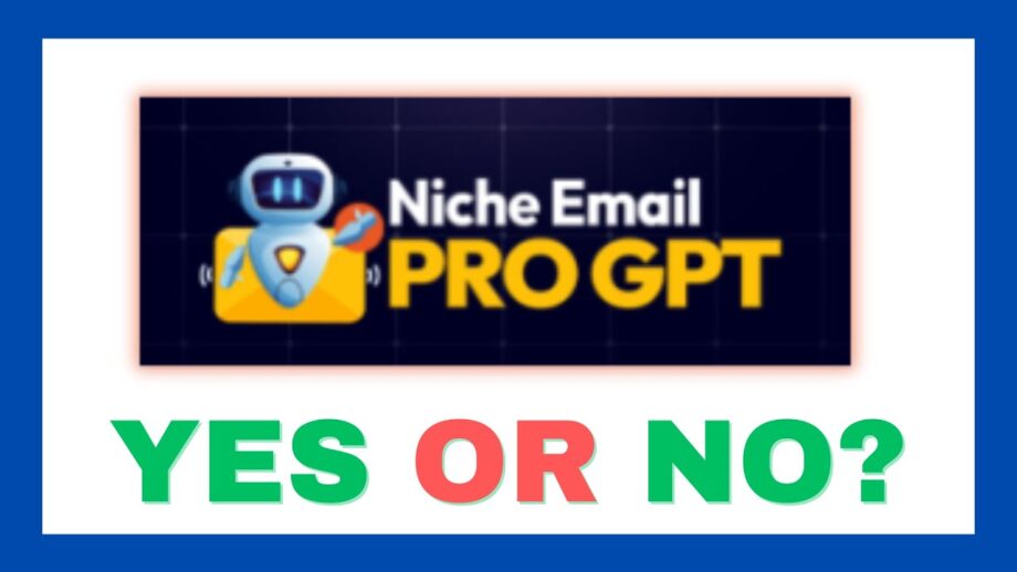Niche Email Pro GPT Review - AI-Powered Email Marketing for Passive Income