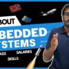 All about Embedded Systems | Must master Skills | Different Roles | Salaries 💰