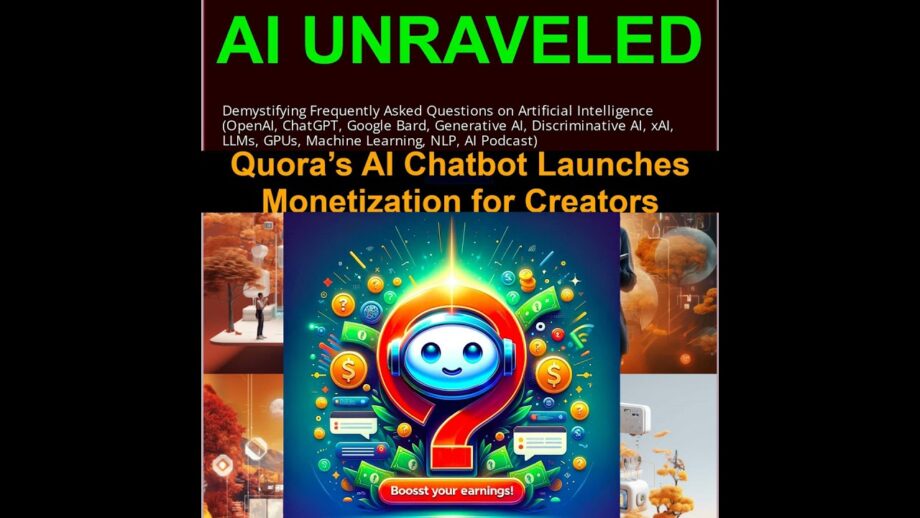 Quora's AI Chatbot: New Monetization Strategies for Creators Unveiled!