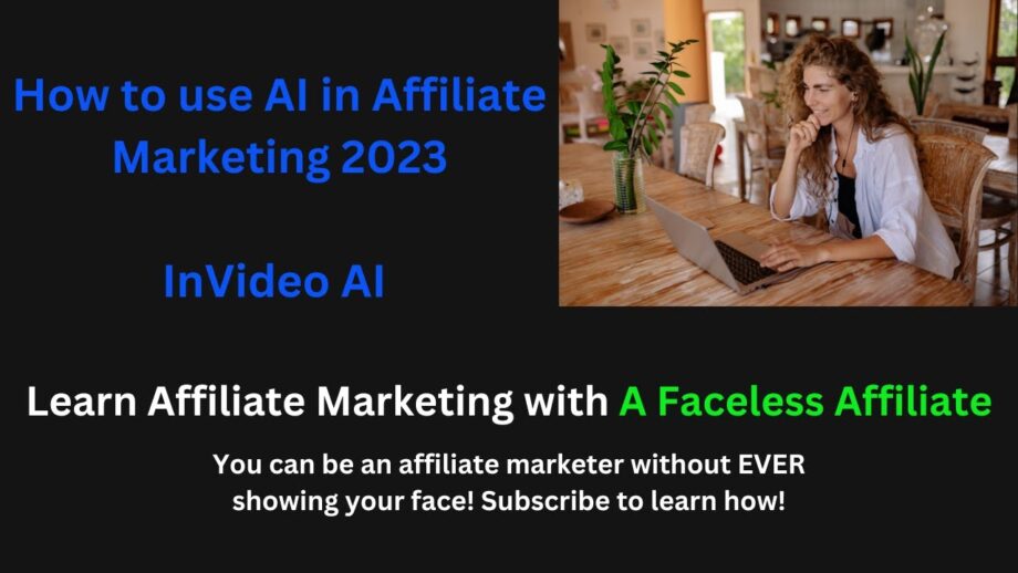 How to use AI in Affiliate Marketing 2023