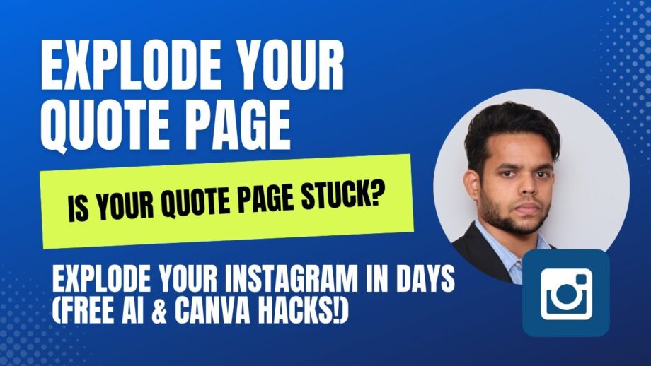 Explode Your Instagram Quote Page Growth Hacks AI, Reels, Canva Tips