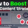 How to Boost Your Content Marketing Strategy