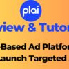 Plai Review: AI-Based Ad Platform to Launch Targeted Ads & Create High-Converting Landing Pages