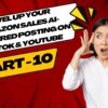 Part - 10 | Level Up Your Amazon Sales AI-Powered Posting on Tiktok & Youtube | AI Topics depths