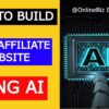 How To Build A Multi-Affiliate Website Using AI