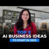 Top 3 AI Business Ideas to Start in 2025 | Profitable AI Startup Ideas