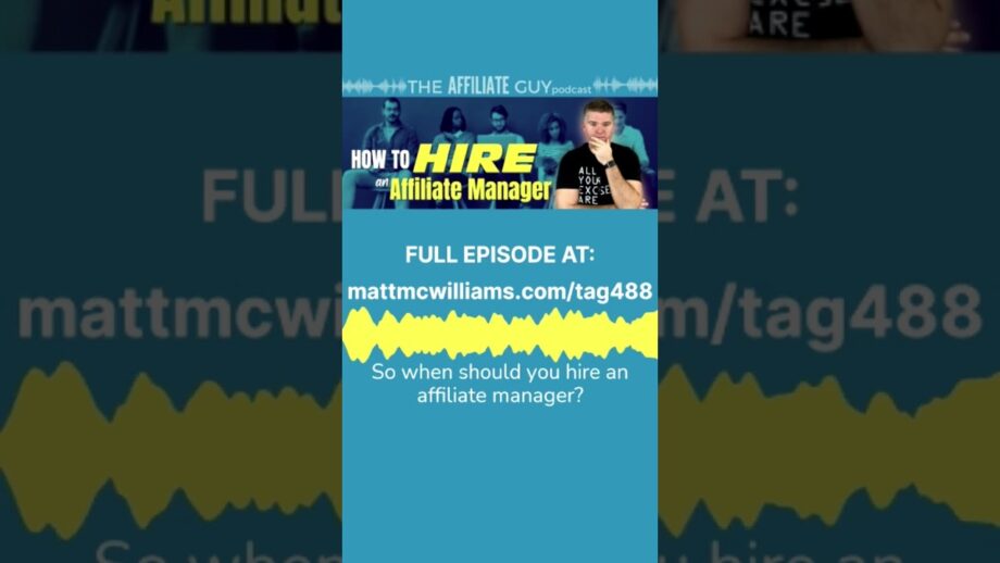 How to Hire an Affiliate Manager? #affiliatemarketing #business #podcast #marketing #manager