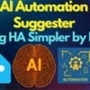 Supercharge Your Home Assistant Automations with AI Automation Suggester 🧠🏠