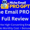 Niche Email Pro GPT Review : AI Email Marketing Tool + Huge Bonuses @KruthikaIyyan