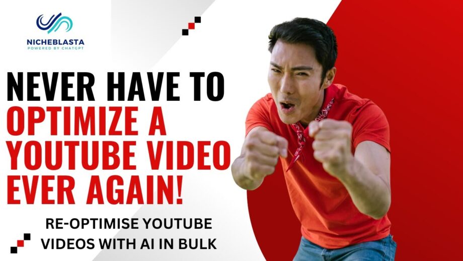 Revolutionize Your Youtube SEO With Niche Blaster's AI Optimization