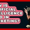 How Is Artificial Intelligence Used In Marketing? - AssetsandOpportunity.org