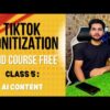 TikTok Monetization Complete Course 2025 || Content Creation with AI || TikTok monetization course