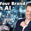 10x Your Brand in 1 Day with AI for Business Growth