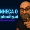 🚀 Adeus, Google! Descubra por que migrei para o Perplexity AI!