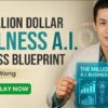 The Million Dollar Wellness Ai Business Blueprint - David Wong