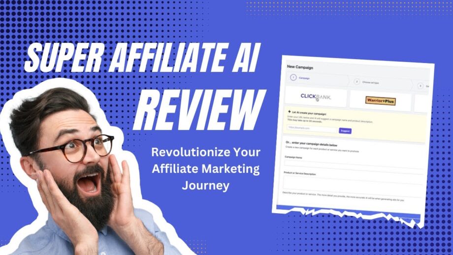 Super Affiliate AI Review & Demo: A.I Turns You Into a Super Affiliate in Less Than 60 Seconds