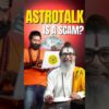 Is Astrotalk Doing SCAM 😱 #shorts #astrotalk