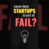 Startups are failing - Here's Why #shorts