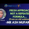 #ONPASSIVE||from an old video|FRESH APPROACH NOT A REPEATED FORMULA|| MR ASH MUFAREH||#nagmatabassum