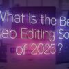 Best Costly to Free Video Editing Software For PC or Macs in 2025