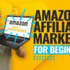 Amazon Affiliate Marketing For Beginners (Amazon Associates Program Tutorial!)