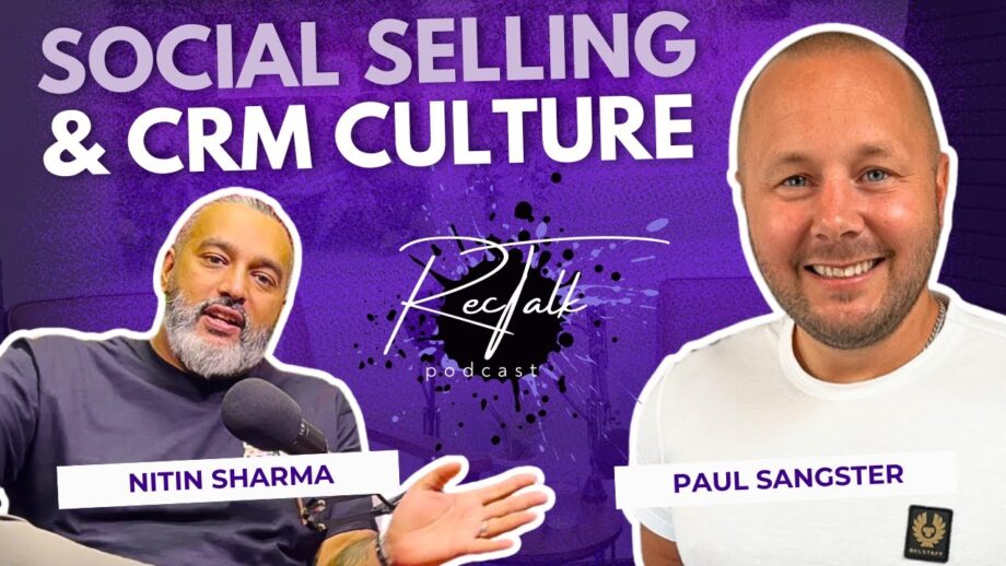 From Cold Calls to CRM Culture: Paul Sangster on Selling, Socials & Software That Scales