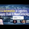 AI & Automation in Logistics, Supply Chain, and Manufacturing