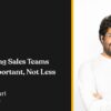 004: AI is Making Sales Teams MORE Important, Not Less | Sahil Mansuri (Bravado)