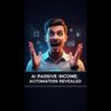AI Passive Income: New Automation Revealed #AIPassiveIncome #AIAutomation #shorts