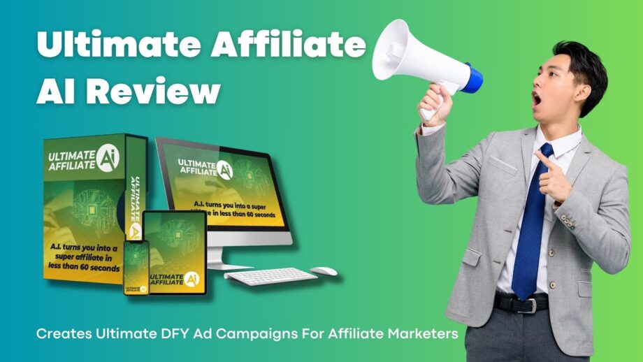 Ultimate Affiliate AI Review - Create DFY Ultimate Ad Campaigns For Affiliate Marketers