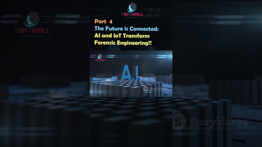 The Future is Connected: AI and IoT Transform Forensic Engineering! Part 4 #ai #viral #aiinindia