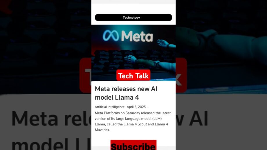 Meta releases ne AI model LIama 4  #LLaMA4 #MetaAImodels​